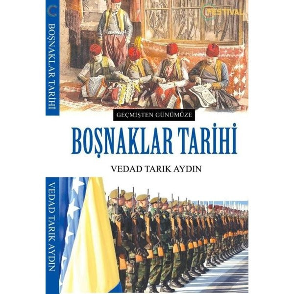 Boşnaklar Tarihi | Festival Yayıncılık (Ciltsiz)