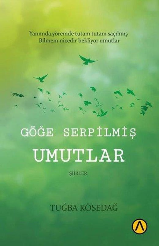 Göğe Serpilmiş Umutlar | Ares Kitap (İnce Kapak)