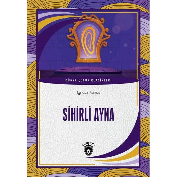 Sihirli Ayna | Dorlion Yayınevi