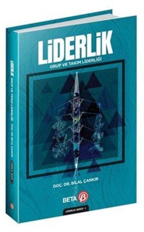 Liderlik: Grup ve Takım Liderliği | Beta Yayınevi (Ciltsiz)