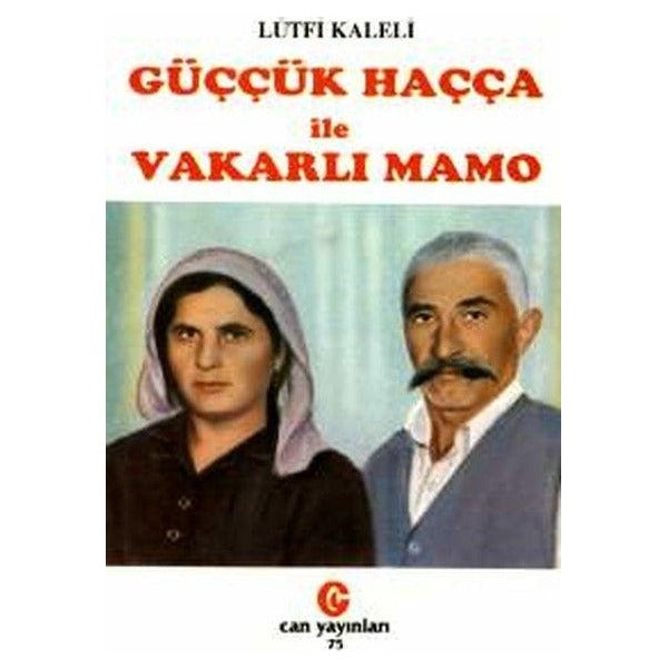Güççük Haçça ile Vakarlı Mamo