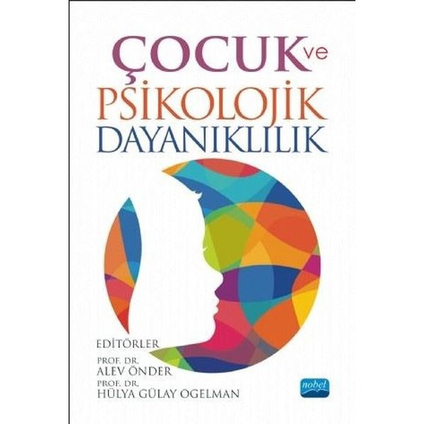 Çocuk ve Psikolojik Dayanıklılık | Nobel Akademik Yayıncılık