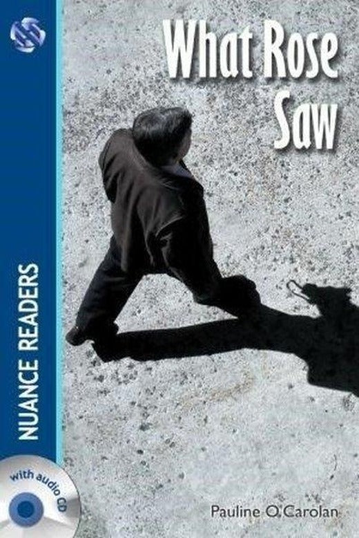 What Rose Saw + Audio (Nuance Readers Level - 3) A2 | Nüans (İnce Kapak)