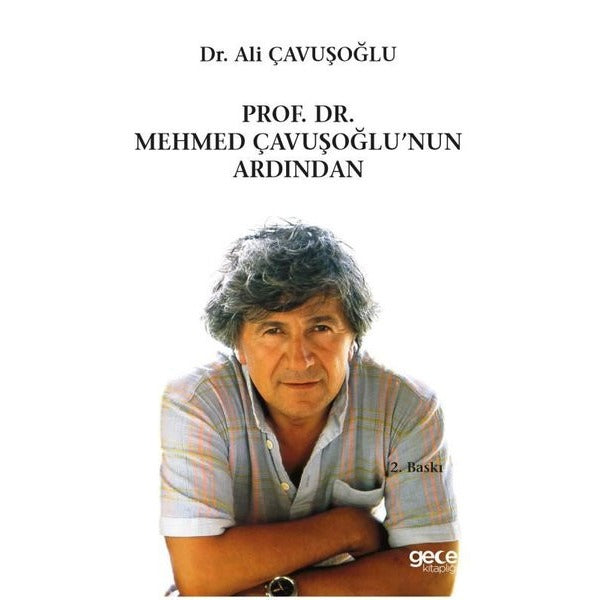Prof. Dr. Mehmed Çavuşoğlu'nun Ardından | Gece Kitaplığı (İnce Kapak)