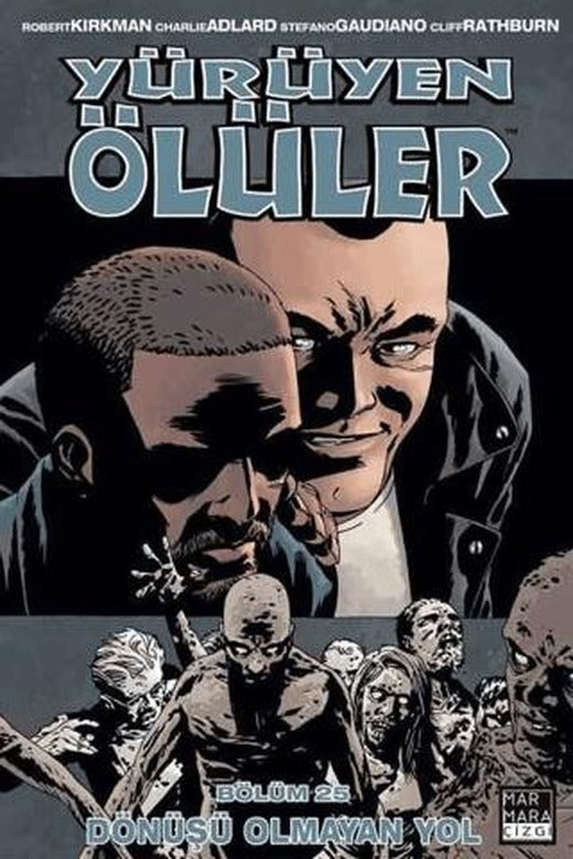 Yürüyen Ölüler 25 - Dönüşü Olmayan Yol