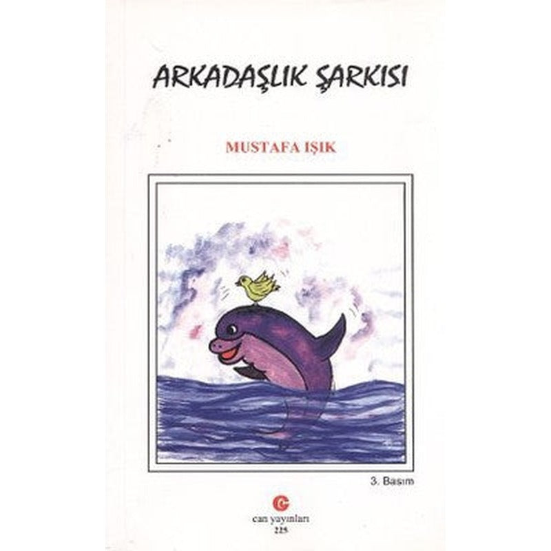 Arkadaşlık Şarkısı | Can Yayınları (Ali Adil Atalay)