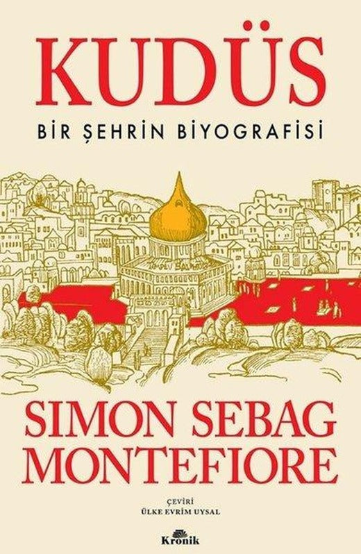 Kudüs : Bir Şehrin Biyografisi | Kronik Kitap (İnce Kapak)