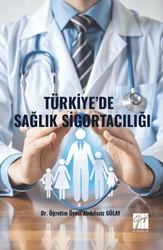 Türkiye’de Sağlık Sigortacılığı