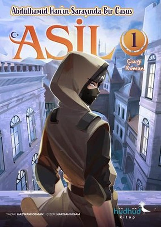 Abdülhamid Han'ın Sarayında Bir Casus - Asil 1 | Hüdhüd Kitap (İnce Kapak)