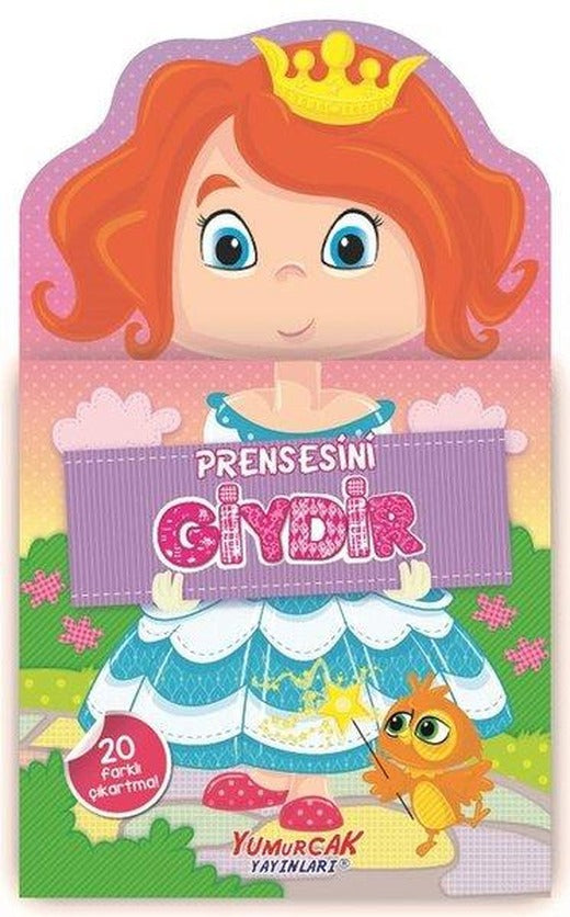 Prensesini Giydir | Yumurcak Yayınları (İnce Kapak)