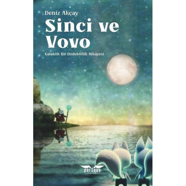 Sinci ve Vovo - Galaktik Bir Dedektiflik Hikayesi | Perseus Yayınevi