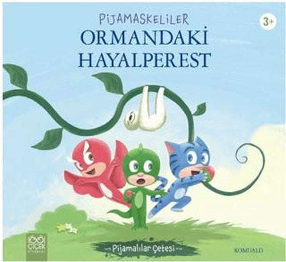 Pijamaskeliler Ormandaki Hayalperest