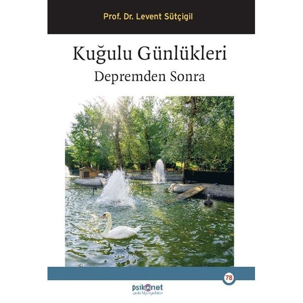 Kuğulu Günlükleri - Depremden Sonra | Psikonet (İnce Kapak)