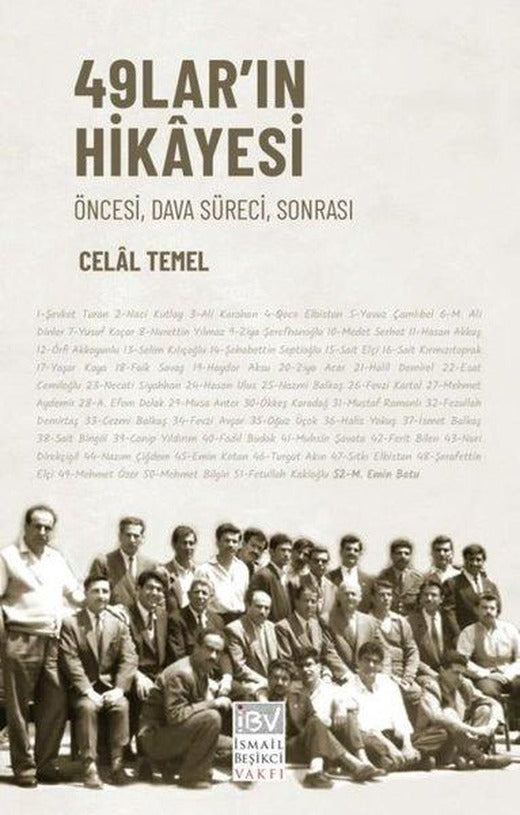 49 lar'ın Hikayesi - Öncesi Dava Süreci Sonrası | İsmail Beşikçi Vakfı (İnce Kapak)