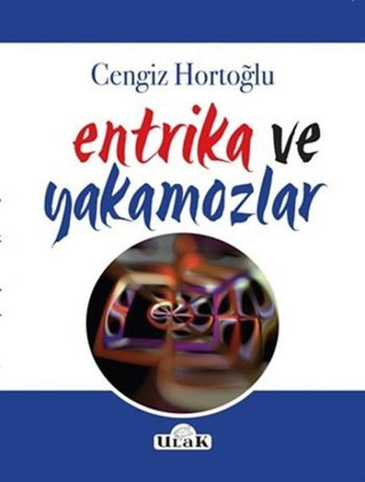 Entrika ve Yakamozlar | Ulak Yayıncılık (İnce Kapak)