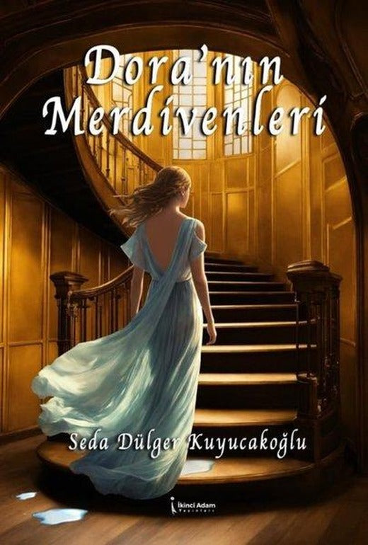 Dora'nın Merdivenleri | İkinci Adam Yayınları (İnce Kapak)