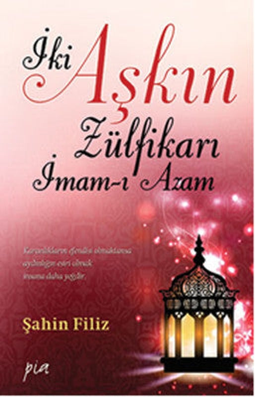 İki Aşkın Zülfikarı İmam- Azam | Pia