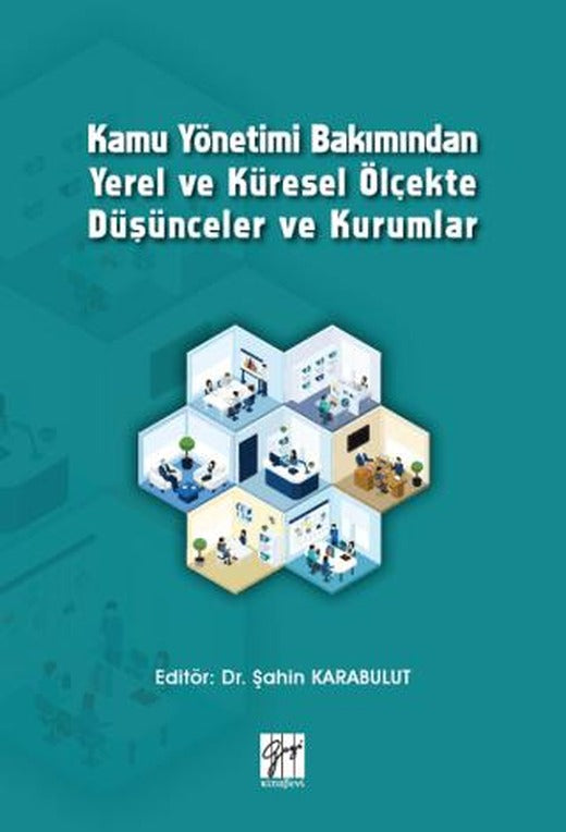 Kamu Yönetimi Bakımından Yerel ve Küresel Ölçekte Düşünceler ve Kurumlar