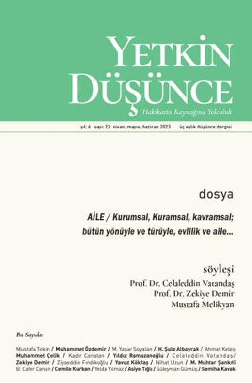 Yetkin Düşünce Dergisi Yıl: 6 Sayı: 22 - Nisan, Mayıs, Haziran 2023 | Yetkin Düşünce Dergisi (Ciltsiz)