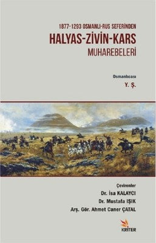 Halyas-Zivin-Kars Muharebeleri | Kriter