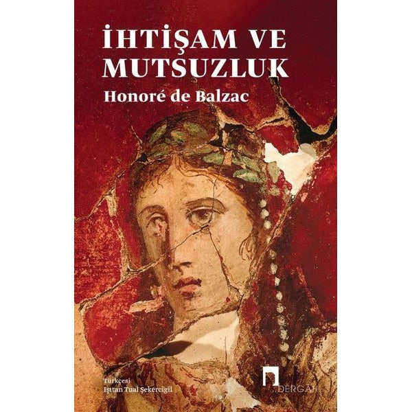 İhtişam ve Mutsuzluk | Dergah Yayınları (İnce Kapak)