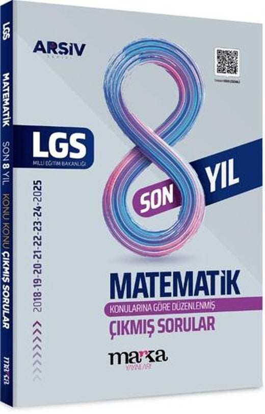 LGS Matematik Konu Konu Çıkmış Sorular Son 8 Yıl | Marka Yayınları (Ciltsiz)