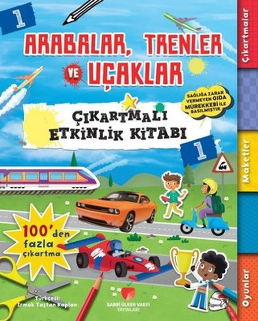 Arabalar Trenler ve Uçaklar - Çıkartmalı Etkinlik Kitabı 1 | Sabri Ülker Vakfı