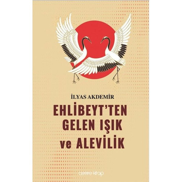Ehlibeyt'ten Gelen Işık ve Alevilik | Cemre Kitap Yayın (İnce Kapak)