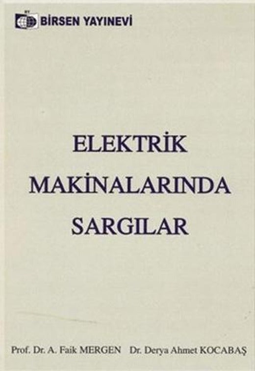 Elektrik Makinalarında Sargılar | Birsen Yayınevi (Ciltsiz)