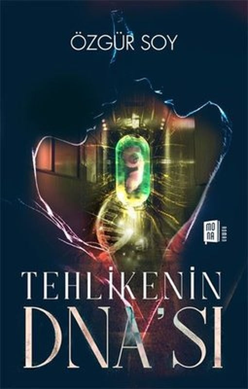 Tehlike'nin DNA'sı | Mona Yayınları