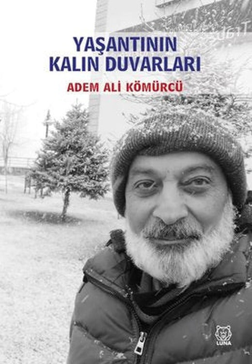 Yaşantının Kalın Duvarları | Luna Yayınları (İnce Kapak)