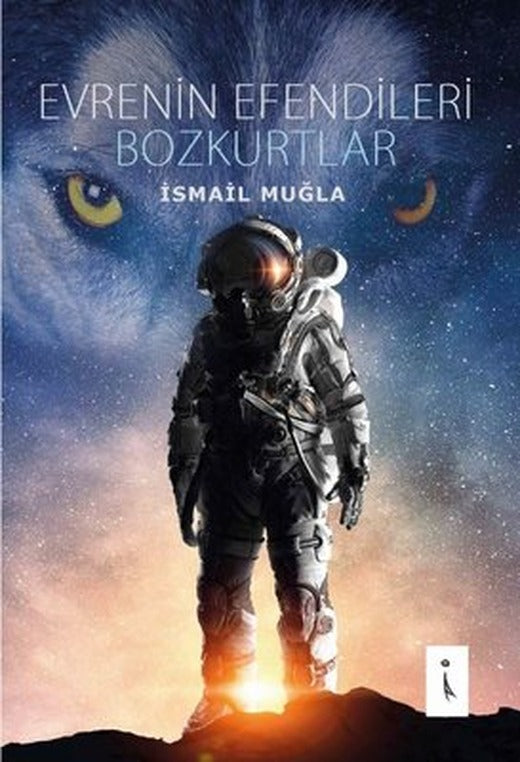 Evrenin Efendileri Bozkurtlar | İkinci Adam Yayınları