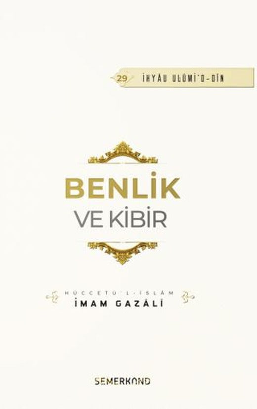 Benlik ve Kibir