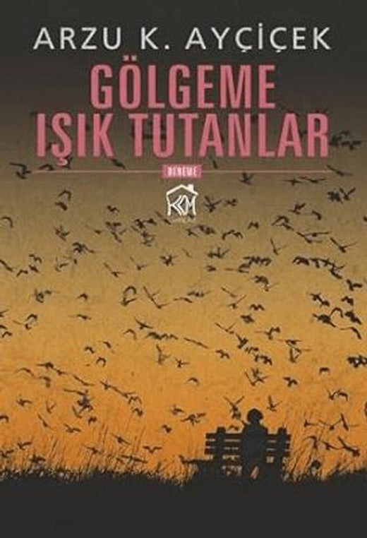 Gölgeme Işık Tutanlar