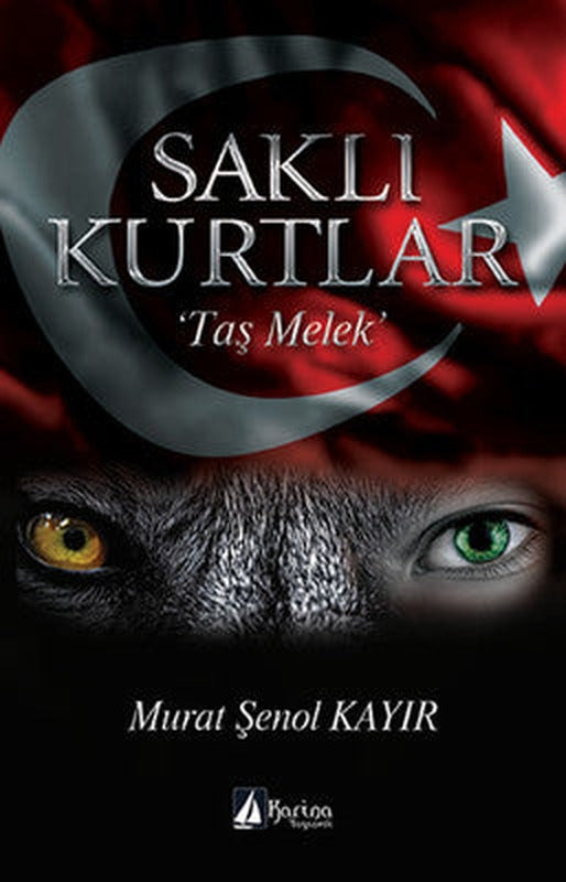 Taş Melek-Saklı Kurtlar | Karina Yayınevi