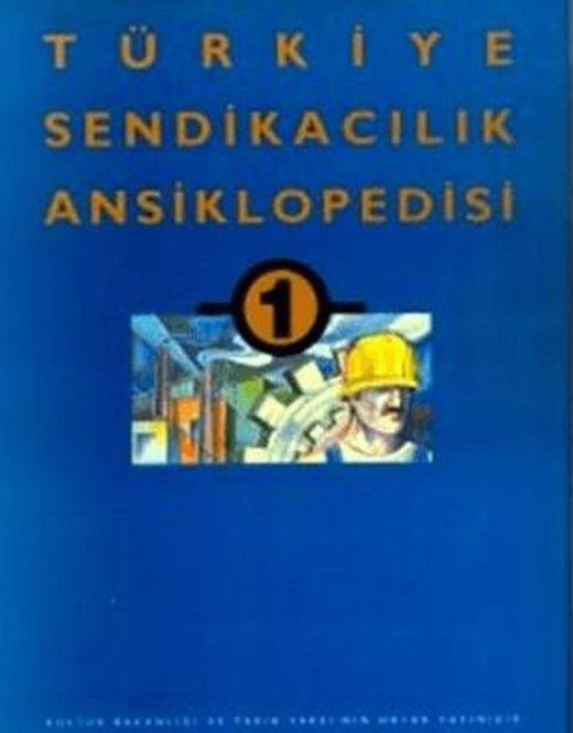 Türkiye Sendikacılık Ansiklopedisi Cilt: 1 | Tarih Vakfı Yurt Yayınları (Ciltli)