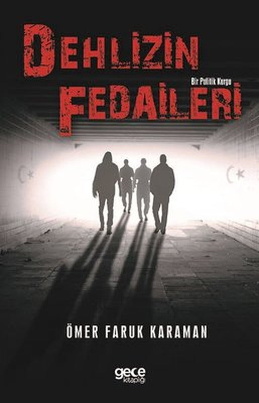 Delhizin Fedaileri - Bir Politik Kurgu | Gece Kitaplığı