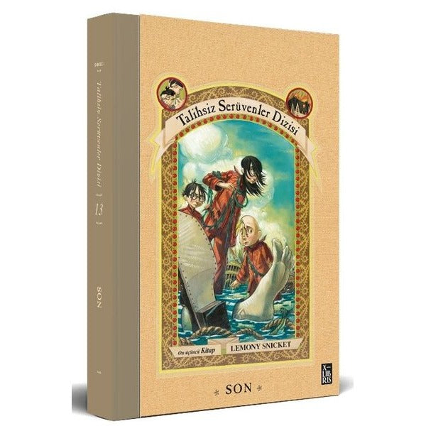Son - Talihsiz Serüvenler Dizisi 13. Kitap | Xlibris (Ciltli)