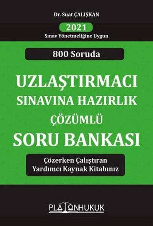 800 Soruda Uzlaştırmacı Sınavına Hazırlık Çözümlü Soru Bankası