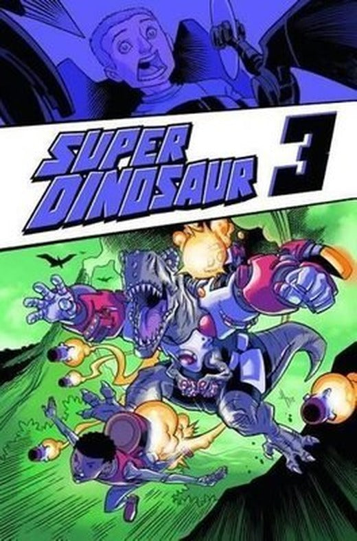 Super Dinosaur Volume 3 | Alfred Patrick
