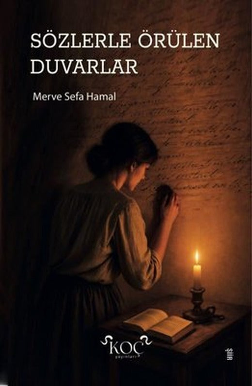 Sözlerle Örülen Duvarlar | Koç Yayınları (Ciltli)