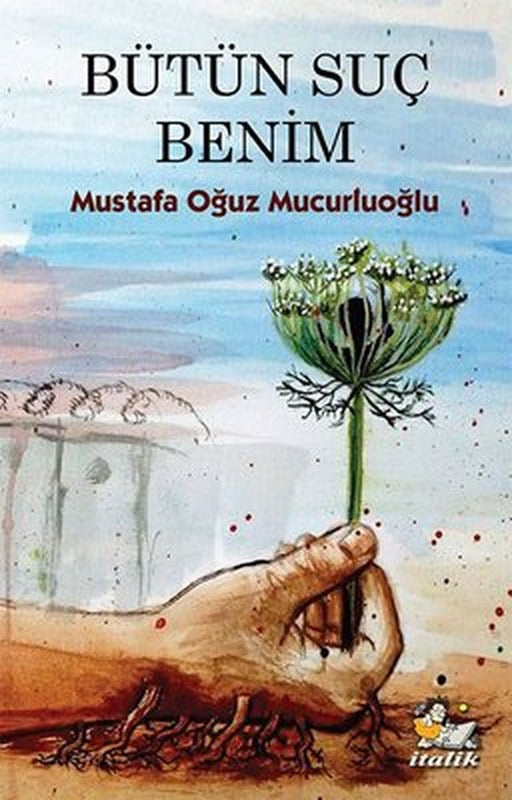 Bütün Suç Benim | İtalik Yayınları