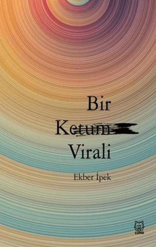 Bir Ketum Virali | Luna Yayınları (Ciltsiz)