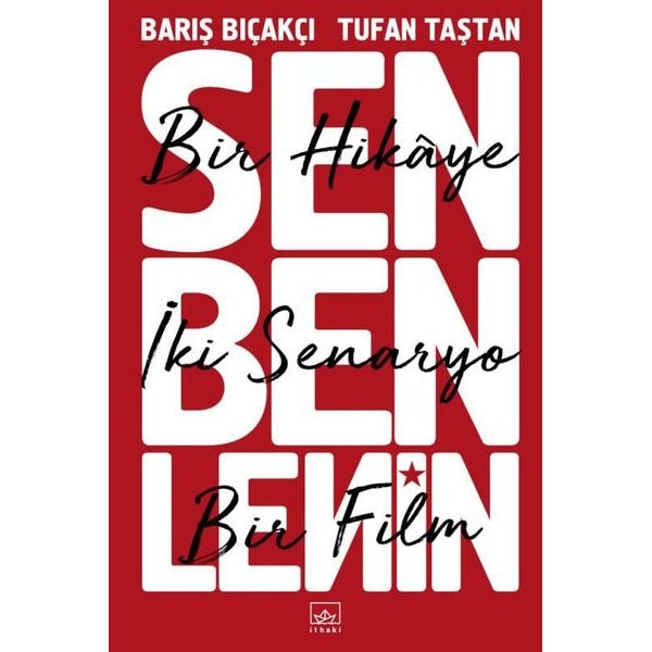 Sen Ben Lenin: Bir Hikaye İki Senaryo Bir Film | İthaki Yayınları