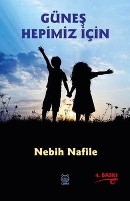 Güneş Hepimiz İçin | Luna Yayınları
