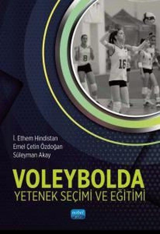 Voleybolda Yetenek Seçimi ve Eğitimi | Nobel Akademik Yayıncılık (İnce Kapak)