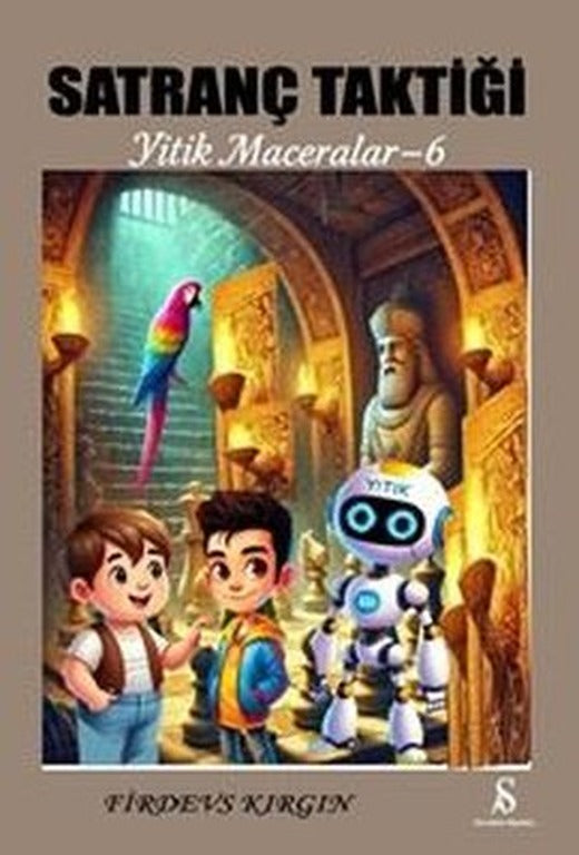 Satranç Taktiği - Yitik Maceralar 6 | Son Adım Yayınları (İnce Kapak)