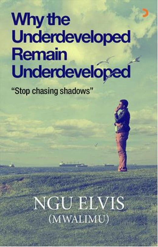 Why the Underdeveloped Remain Underdeveloped | Cinius Yayınları (Ciltsiz)