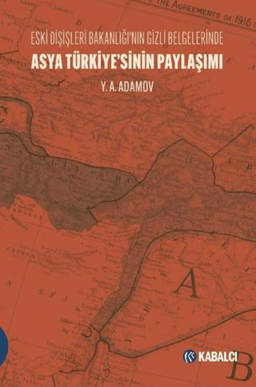 Asya Türkiye’sinin Paylaşımı | Kabalcı Yayınevi - Doruk Yayınları (Ciltsiz)