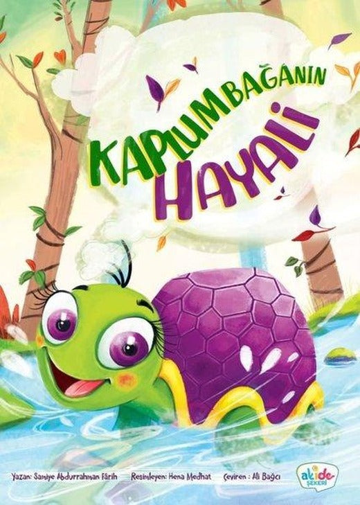 Kaplumbağanın Hayali | Akide Şekeri Yayınları (Ciltli)